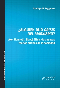 ¿ALGUIEN DIJO CRISIS DEL MARXISMO?