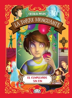 LA TORRE MENGUANTE 1 - EL CUMPLEAÑOS SIN FIN