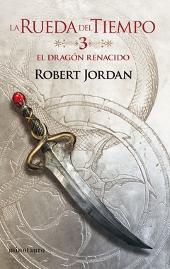 LA RUEDA DEL TIEMPO 3 - EL DRAGÓN RENACIDO