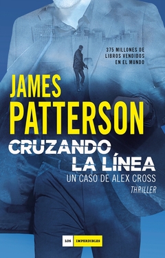 CRUZANDO LA LÍNEA UN CASO DE ALEX CROSS