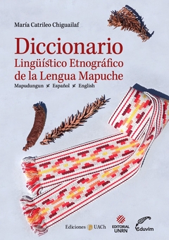 DICCIONARIO LINGUISTICO ETNOGRAFICO DE LA LENGUA MAPUCHE