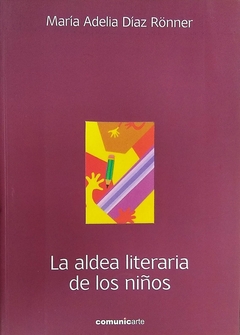 LA ALDEA LITERARIA DE LOS NIÑOS