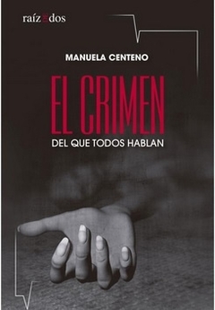 EL CRIMEN DEL QUE TODOS HABLAN