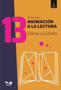 13 PISTAS PARA ANIMACIÓN A LA LECTURA