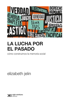 LA LUCHA POR EL PASADO