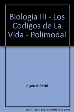 LOS CÓDIGOS DE LA VIDA - BIOLOGÍA 3