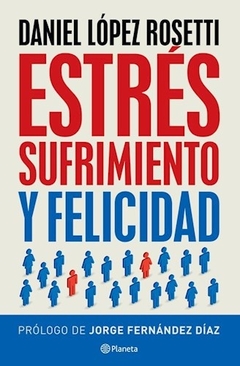 ESTRÉS, SUFRIMIENTO Y FELICIDAD