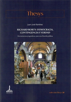RICHARD RORTY: DEMOCRACIA, CONTINGENCIA Y VERDAD