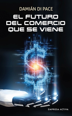 EL FUTURO DEL COMERCIO QUE SE VIENE