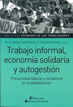 TRABAJO INFORMAL, ECONOMÍA SOLIDARIA Y AUTOGESTIÓN