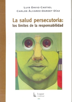 LA SALUD PERSECUTORIA