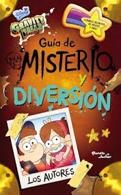 GRAVITY FALLS GUIA DE MISTERIO Y DIVERSION
