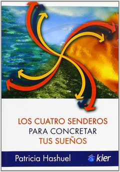 CUATRO SENDEROS PARA CONCRETAR TUS SUEOS, L