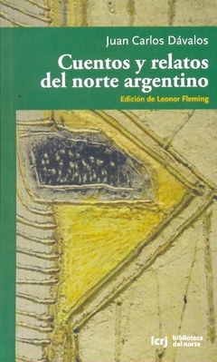 CUENTOS Y RELATOS DEL NORTE ARGENTINO