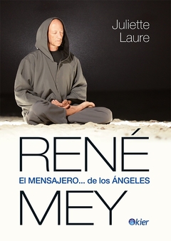 RENE MEY.EL MENSAJERO DE LOS ANGELES.