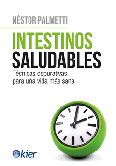 INTESTINOS SALUDABLES, TEC. DEPURATIVAS...