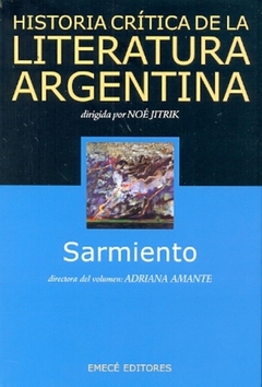 HISTORIA CRITICA DE LA LITERATURA ARGENTINA VOL 4 SARMIENTO