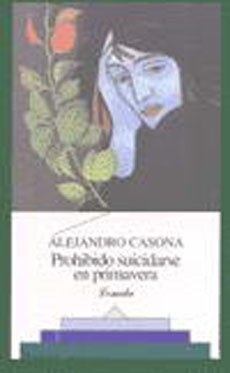 PROHIBIDO SUICIDARSE EN PRIMAVERA