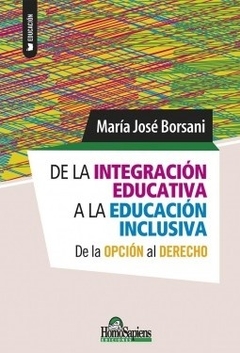 DE LA INTEGRACIÓN EDUCATIVA A LA EDUCACIÓN INCLUSIVA