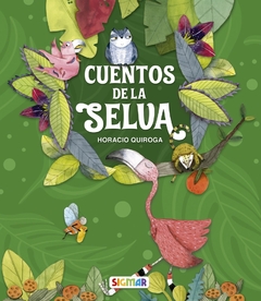 CUENTOS DE LA SELVA. LUCERO