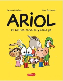 ARIOL, UN BURRITO COMO TÚ Y COMO YO