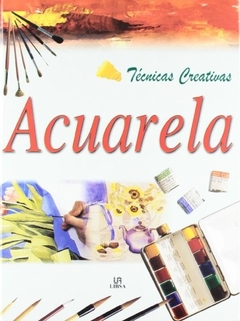 ACUARELA TECNICAS CREATIVAS