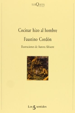 COCINAR HIZO AL HOMBRE