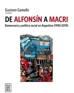 DE ALFONSÍN A MACRI