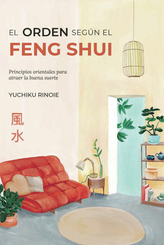 EL ORDEN SEGUN EL FENG SHUI