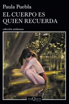 EL CUERPO ES QUIEN RECUERDA