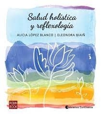 SALUD HOLÍSTICA Y REFLEXOLOGÍA