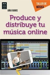 PRODUCE Y DISTRIBUYE TU MÚSICA ONLINE