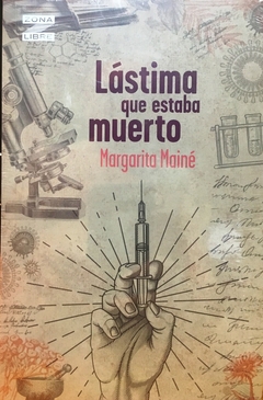 LÁSTIMA QUE ESTABA MUERTO. ZONA LIBRE