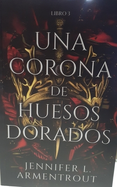 UNA CORONA DE HUESOS DORADOS