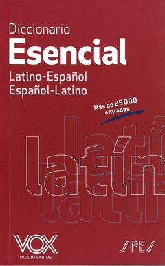 DICCIONARIO ESENCIAL LATINO ESPAÑOL