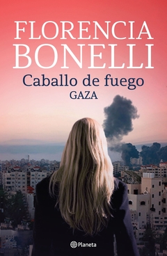 CABALLO DE FUEGO. GAZA