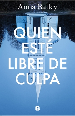 QUIEN ESTÉ LIBRE DE CULPA