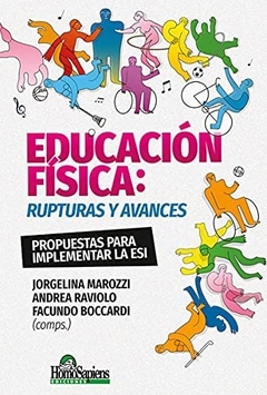 EDUCACION FISICA: RUPTURAS Y AVANCES