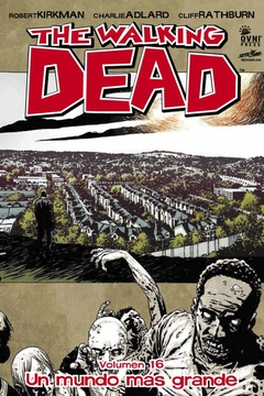 WALKING DEAD THE VOL 16 UN MUNDO MAS GRANDE