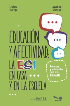 EDUCACIÓN Y AFECTIVIDAD: LA ESI EN CASA Y EN LA ESCUELA