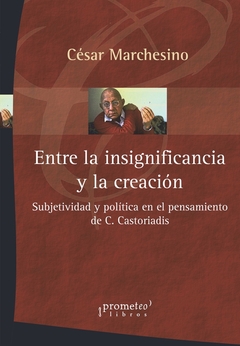 ENTRE LA INSIGNIFICANCIA Y LA CREACIÓN
