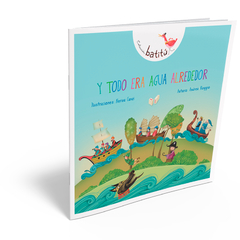Y TODO ERA AGUA ALREDEDOR