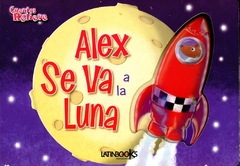 ALEX SE VA A LA LUNA. CUENTOS CON RELIEVE