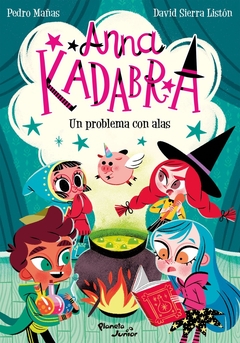 ANNA KADABRA 2. UN PROBLEMA CON ALAS