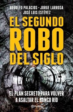 EL SEGUNDO ROBO DEL SIGLO