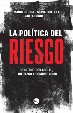 LA POLÍTICA DEL RIESGO