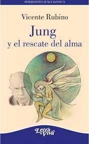 JUNG Y EL RESCATE DEL ALMA
