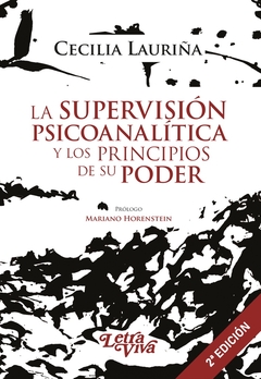 LA SUPERVISIÓN PSICOANALÍTICA Y LOS PRINCIPIOS DE SU PODER