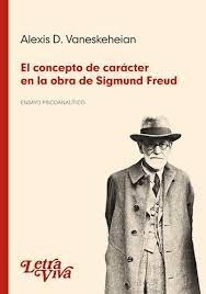 EL CONCEPTO DE CARÁCTER EN LA OBRA DE SIGMUND FREUD