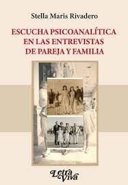 ESCUCHA PSICOANALÍTICA EN LAS ENTREVISTAS DE PAREJA Y FAMILIA